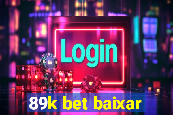 89k bet baixar